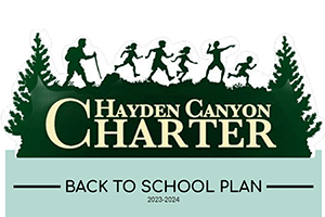 Back to School Plan | Updated November 15, 2023 | Hayden Canyon Charter