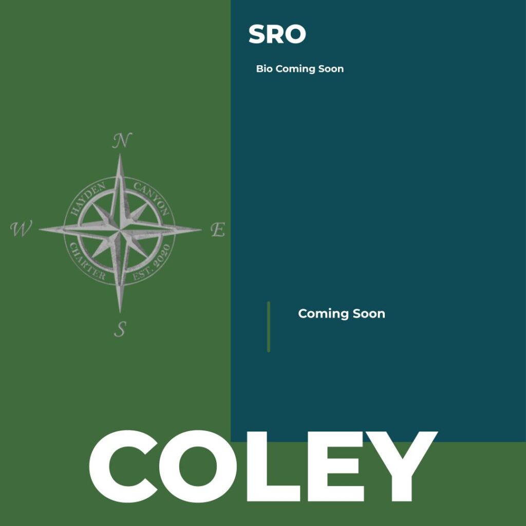 Blake Coley | SRO | Hayden Canyon Charter